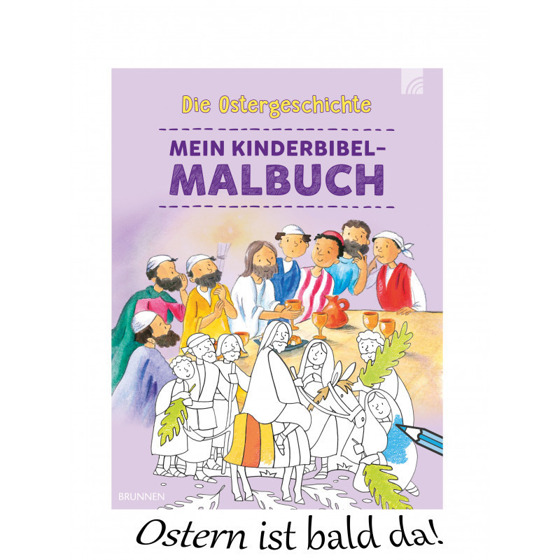 Die Ostergeschichte - Mein Kinderbibel-Malbuch
