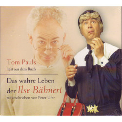 Tom Pauls liest: Das wahre Leben der Ilse Bähnert (Hörbuch/CD)
