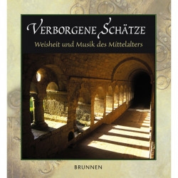 Top-Geschenkbuch: Verborgene Schätze - Weisheit und Musik des Mittelalters