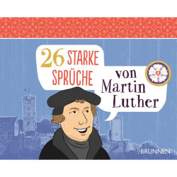 26 starke Sprüche von Martin Luther (Aufstellbuch)