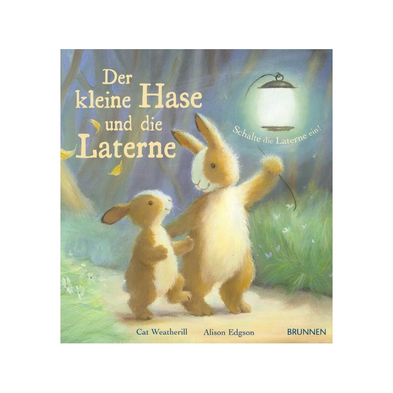Der kleine Hase und die Laterne - Schalte die Laterne ein! (Warnhinweis beachten / Batterie enthalten)