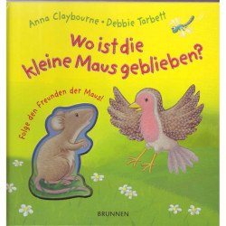 Wo ist die kleine Maus geblieben? (Fühlbuch)