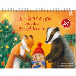 Der kleine Igel und das Rotkehlchen (Adventsbilderbuch )