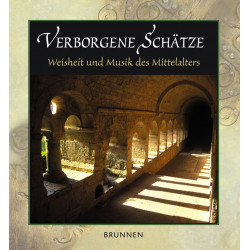 Top-Geschenkbuch: Verborgene Schätze - Weisheit und Musik des Mittelalters