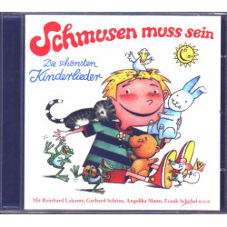 Schmusen muss sein - Die schönsten Kinderlieder (CD)